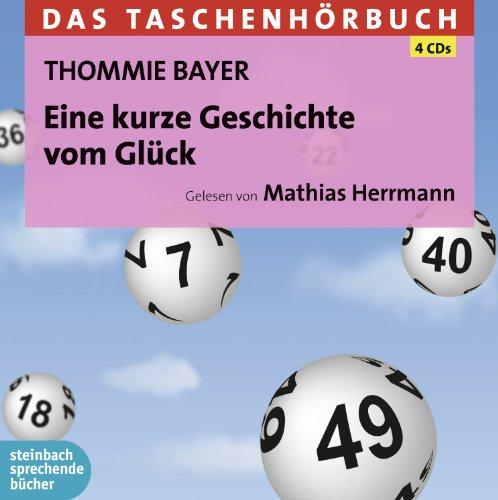 Eine kurze Geschichte vom Glück: Das Taschenhörbuch. Autorisierte Hörfassung