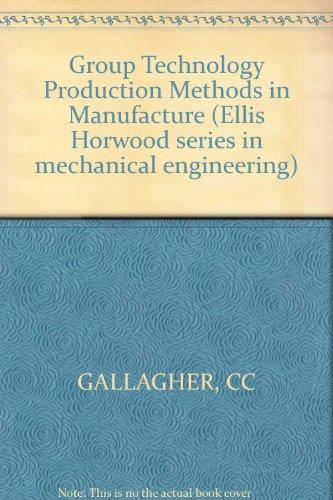 Group Technology Production Methods in Manufacture