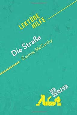 Die Straße von Cormac McCarthy (Lektürehilfe): Detaillierte Zusammenfassung, Personenanalyse und Interpretation