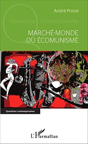 Marché-monde ou Ecomunisme