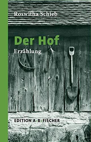 Der Hof: Erzählung