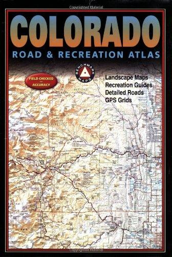 Benchmark Colorado Road & Recreation Atlas, 3rd Edition (Benchmark Map: Colorado Road & Recreation Atlas)