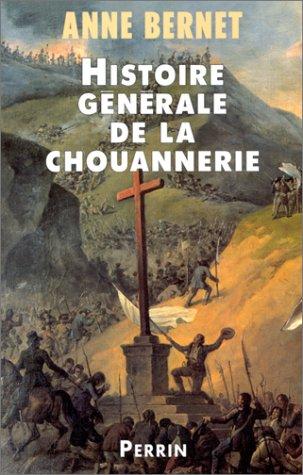 Histoire générale de la chouannerie