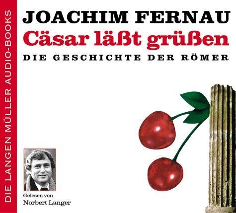 Cäsar läßt grüßen. 2 CDs. . Die Geschichte der Römer