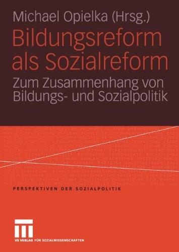 Bildungsreform als Sozialreform (Perspektiven der Sozialpolitik)