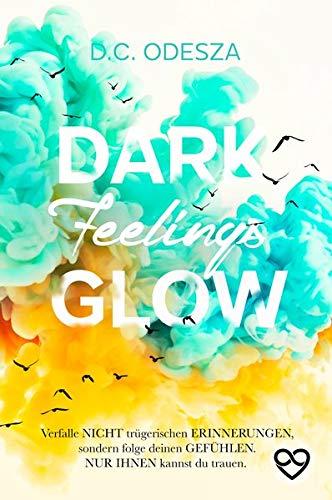 DARK Feelings GLOW: Geheimer Liebesroman (GLOW Reihe)