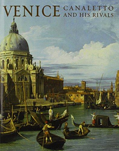 Venice: Canaletto and His Rivals