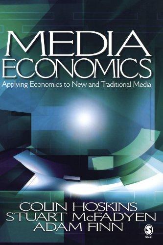 Media Economics: Applying Economics to New and Traditional Media