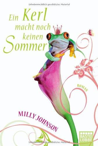 Ein Kerl macht noch keinen Sommer: Roman