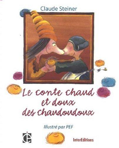 Le conte chaud et doux des chaudoudoux