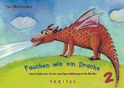 Unterhaltsame Atem- und Sprechübungen für Kinder: MORKOWSKA, E: FAUCHEN/SPRECHUEB. 2