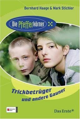 Die Pfefferkörner 04. Trickbetrüger und andere Gauner