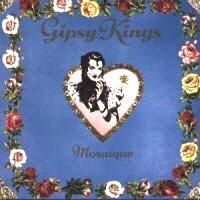 Gipsy Kings - Mosaique