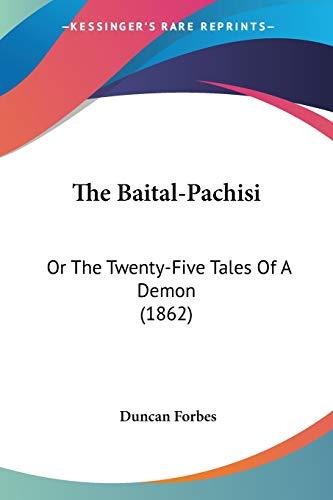 The Baital-Pachisi: Or The Twenty-Five Tales Of A Demon (1862)