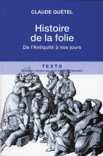 Histoire de la folie : de l'Antiquité à nos jours