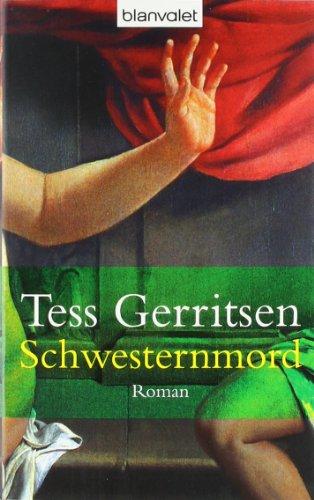 Schwesternmord: der 4. Fall für Rizzoli & Isles