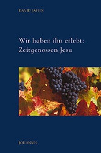 Wir haben ihn erlebt: Zeitgenossen Jesu (TELOS - Erzählende Paperbacks)