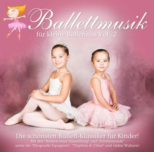 Ballettmusik für Kleine Ballerinas Vol.2