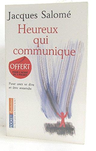 Heureux qui communique