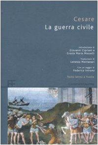 La guerra civile. Testo latino a fronte (Classici greci e latini)