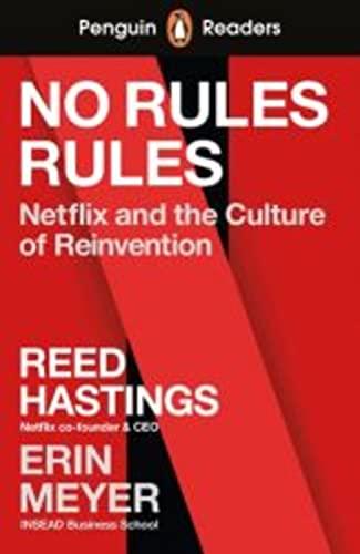 No Rules Rules: Netflix and the Culture of Reinvention. Book with audio and digital version (Penguin Readers)