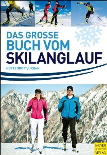 Das grosse Buch vom Skilanglauf