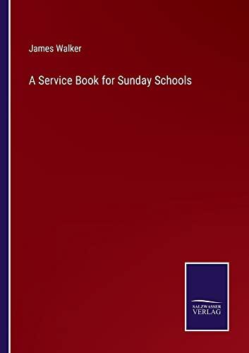 A Service Book for Sunday Schools