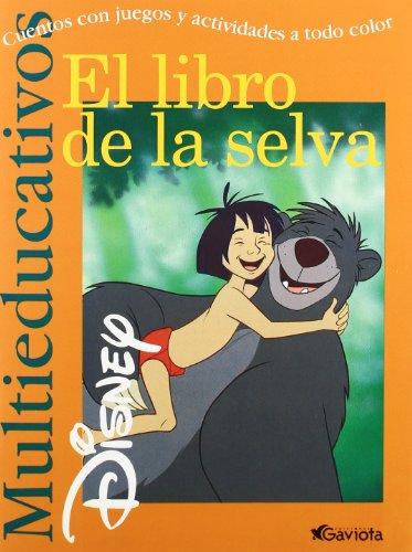 El Libro de la Selva: Cuentos con juegos y actividades a todo color. (Multieducativos Disney)