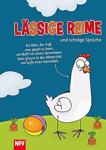 Lässige Reime: und schräge Sprüche