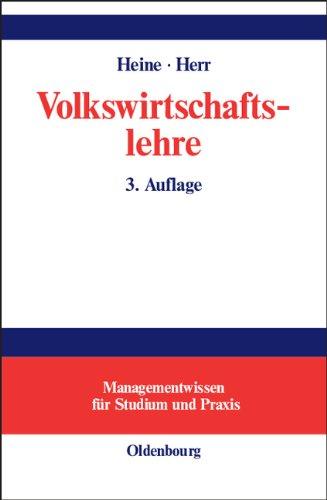 Volkswirtschaftslehre: Paradigmenorientierte Einführung in die Mikro- und Makroökonomie