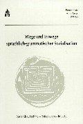 Wege und Irrwege sprachlich-grammatischer Sozialisation: Bestandsaufnahme - Reflexionen - Impulse