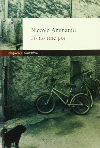 Jo no tinc por (EMPURIES NARRATIVA)