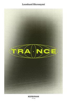 TRANCE: Amok, Drogen und der Sound of Frankfurt