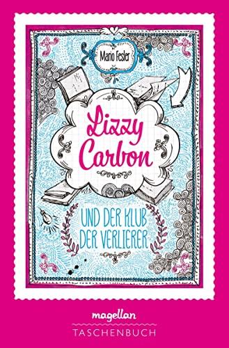 Lizzy Carbon und der Klub der Verlierer