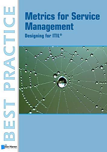 Metrics for Service Management: Designing for ITIL (Best Practice Series)