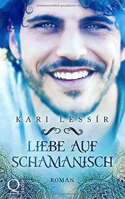 Liebe auf Schamanisch: Seelenreise #2