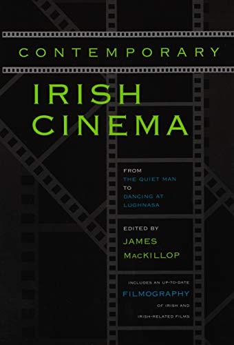 Contemporary Irish Cinema: From the Quiet Man to Dancing at Lughnasa (Irish Studies)