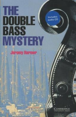 The Double Bass Mystery Level 2 Book with Audio CD Pack (Cambridge English Readers)