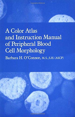 Colour Atlas and Instruction Manual of Peripheral Blood Cell