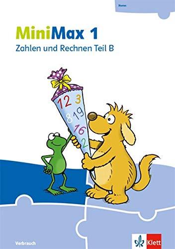 MiniMax 1: Zahlen und Rechnen Teil B - Verbrauchsmaterial Klasse 1 (MiniMax. Ausgabe ab 2019)