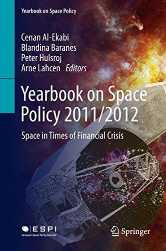 Yearbook on Space Policy 2011/2012: Space in Times of Financial Crisis