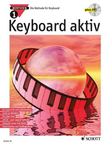 Keyboard aktiv, m. Audio-CDs, Bd.1, Mit Audio-CD: Die Methode für Keyboard