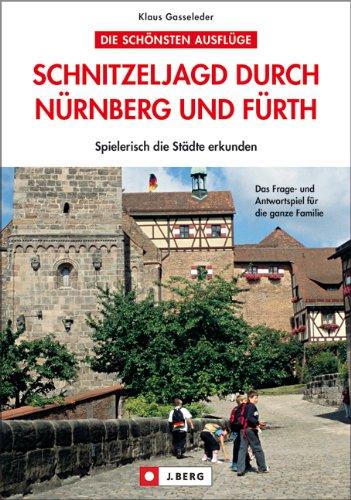 Schnitzeljagd durch Nürnberg und Fürth: Spielerisch die Stadt erkunden