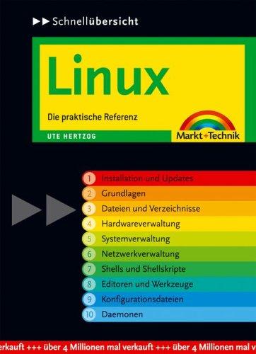 Linux: Die praktische Referenz (Schnellübersichten)