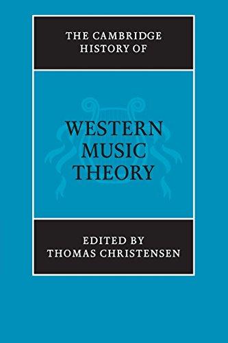 The Cambridge History of Western Music Theory (The Cambridge History of Music)