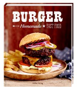 Burger: Homemade Fast Food