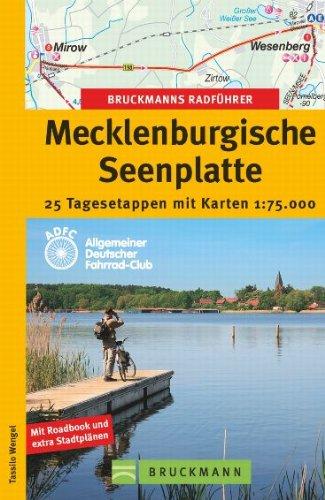 Bruckmanns Radführer Mecklenburgische Seenplatte: 25 Tagesetappen mit Karten 1:75.000