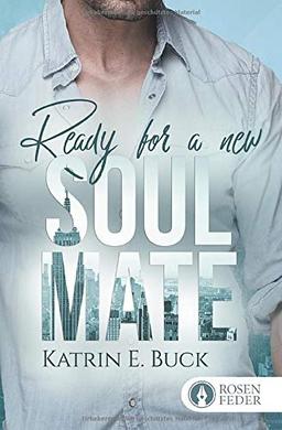 Ready for a new Soulmate: Adam & Monica (Brooklyn Love, Band 2)