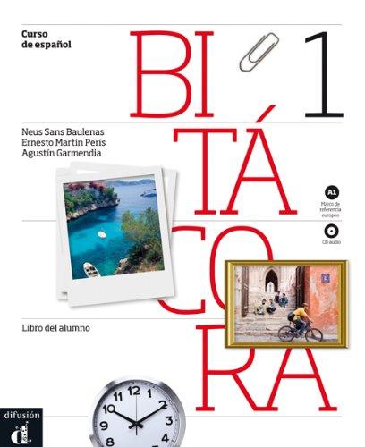 Bitacora 1 : curso de espanol, A1 : libro del alumno