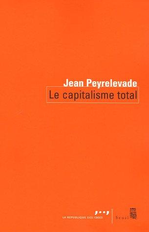 Le capitalisme total